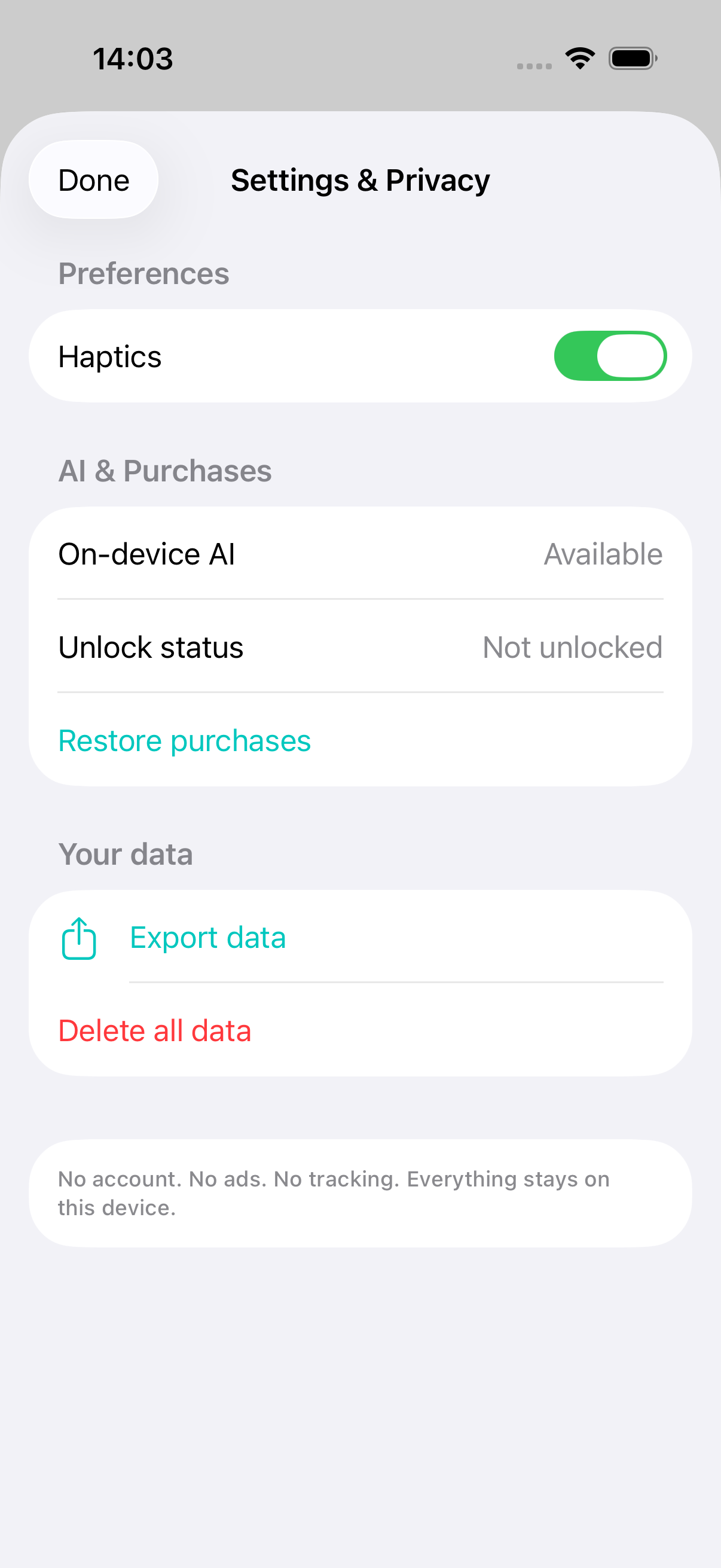 Settings and Privacy screen showing haptics toggle, on-device AI availability, unlock status, restore purchases, export data, and delete all data